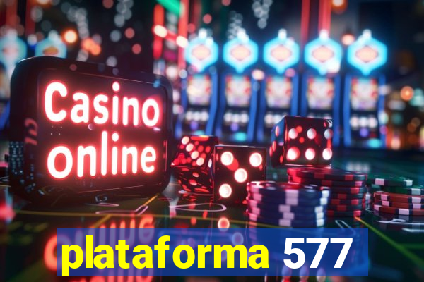 plataforma 577